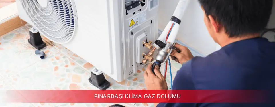 Pınarbaşı İlçemi Toshiba Klima Gaz Dolumu