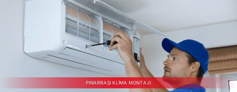 Pınarbaşı İlçemi Toshiba Klima Montajı