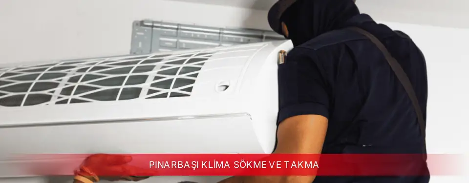 Pınarbaşı İlçemi Toshiba Klima Sökme ve Takma